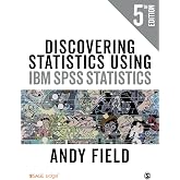 Discovering Statistics Using IBM SPSS Statistics