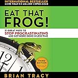 Eat That Frog!: 21 Great Ways to Stop