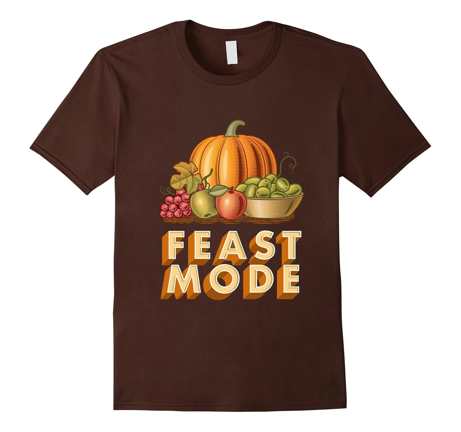 Feast Mode Thanksgiving 3D text T-Shirt-ANZ