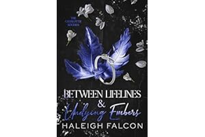 Between Lifelines & Undying Embers (The Charlotte Socials Book 2)