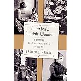 America's Jewish Women: A History from Colonial Times to Today