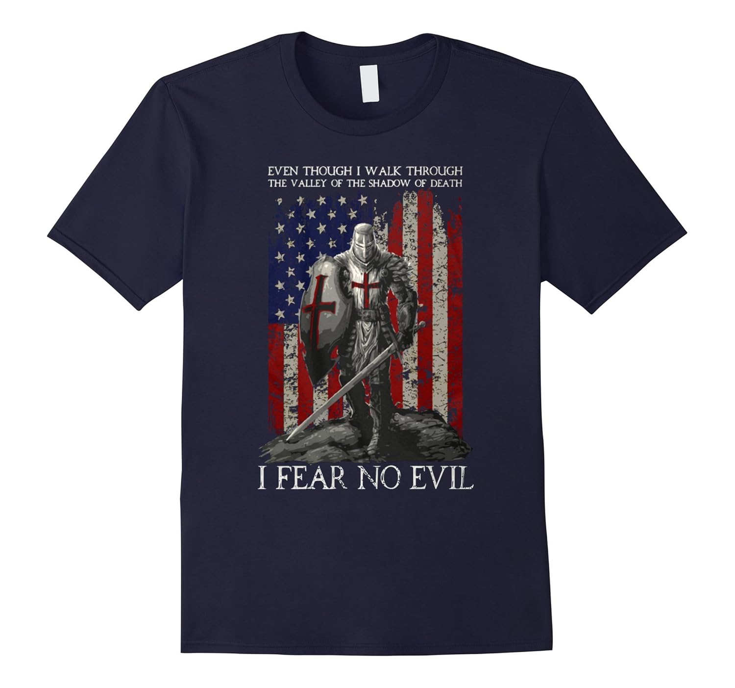 The Crusader T Shirt I Fear No Evil Knight Templar Teehay