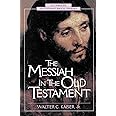 Messiah in the Old Testament, The