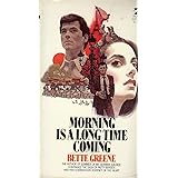 Morning Is a Long Time Coming