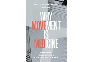 Why Movement Is Medicine