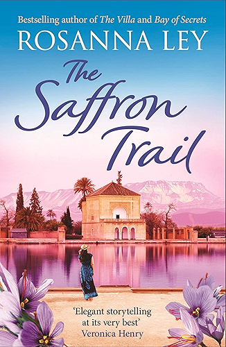 Download The Saffron Trail: Discover Marrakech in this perfect escapist read (English Edition) PDF