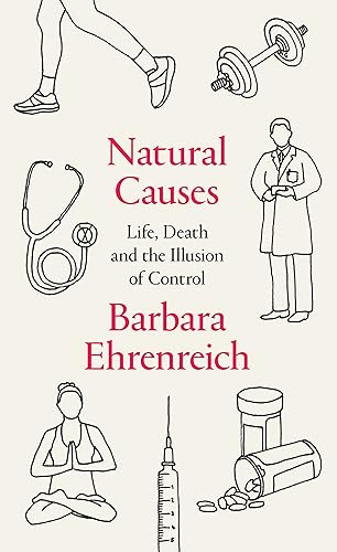 Download Natural Causes: Life, Death and the Illusion of Control PDF