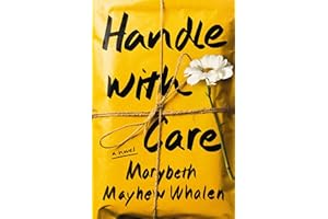 Handle with Care: A Novel