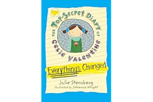 Everything's Changed (The Top-Secret Diary of Celie Valentine)