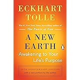 A New Earth: Awakening to Your Life's Purpose (Oprah's Book Club, Selection 61)