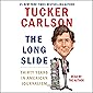 The Long Slide: Thirty Years in American Journalism