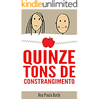 Quinze Tons de Constrangimento (Portuguese Edition) book cover