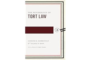 The Psychology of Tort Law (Psychology and the Law Book 2)