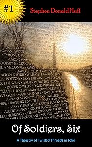 Of Soldiers, Six: A Tapestry of Twisted Threads in Folio