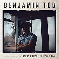 Songs I Swore I'd Never Sing
