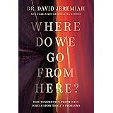 Where Do We Go from Here?: How Tomorrow’s Prophecies Foreshadow Today’s Problems