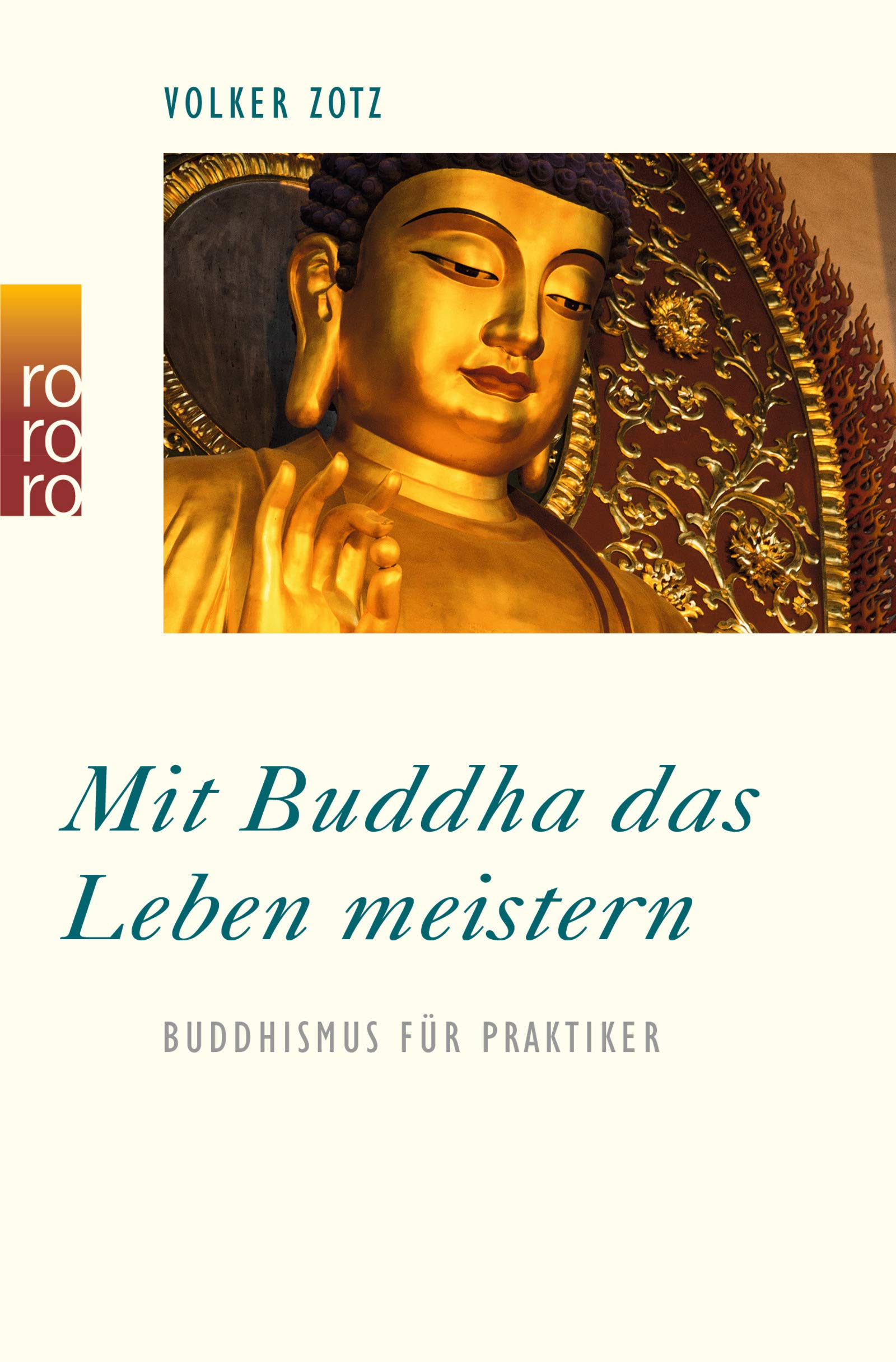 Mit Buddha Das Leben Meistern Buddhismus Fur Praktiker Amazon De