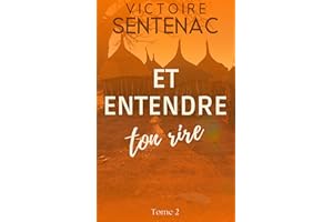 Et entendre ton rire: Tome 2 - Une saga familiale bouleversante - "Merveilleuse histoire!" - "Passionnément humain" (Collecti
