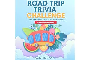 Road Trip Trivia Challenge: Fun Facts Edition: Family Friendly Questions and Answers