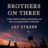 Brothers on Three: A True Story of