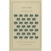 Jane Eyre: A Guide to Reading and Reflecting