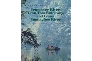 A Cruising Guide to the Tennessee River, Tenn-Tom Waterway, and Lower Tombigbee River