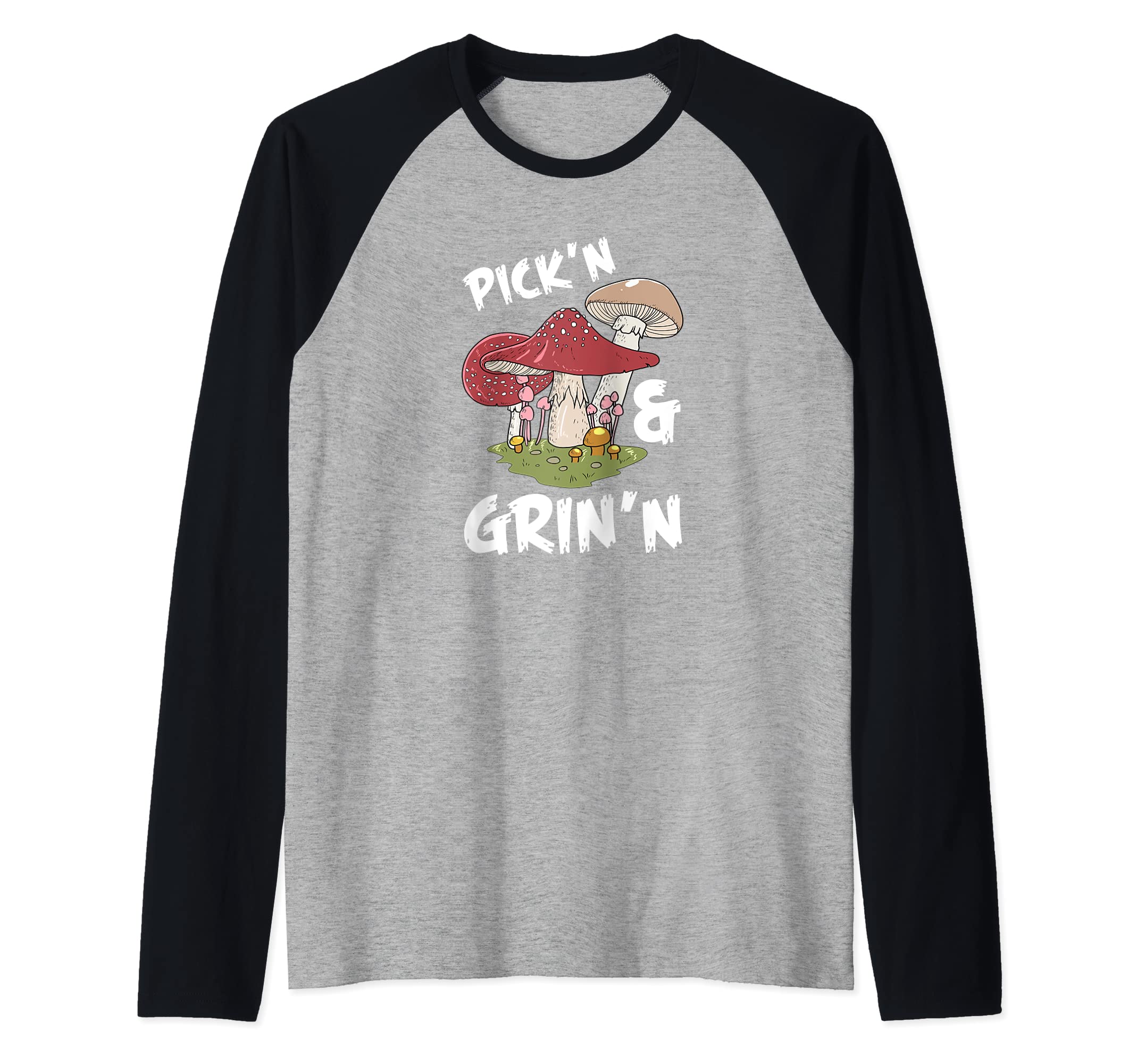 Mushroom Hunter Fungi Foraging - Pick'n & Grin'n Raglan Baseball Tee