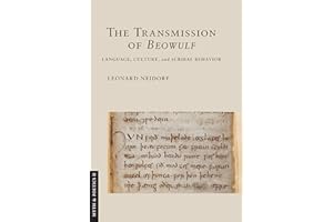 The Transmission of "Beowulf": Language, Culture, and Scribal Behavior (Myth and Poetics II)