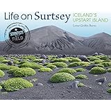 Life on Surtsey: Iceland's Upstart Island