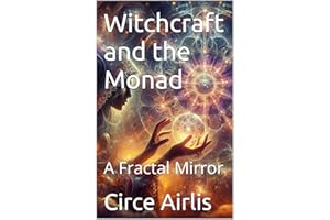 Witchcraft and the Monad: A Fractal Mirror