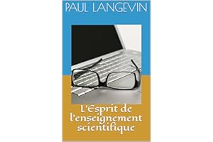 L’Esprit de l’enseignement scientifique (French Edition)