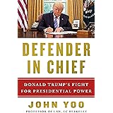 Defender in Chief: Donald Trump's Fight for Presidential Power