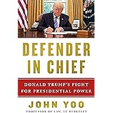 Defender in Chief: Donald Trump's Fight for Presidential Power