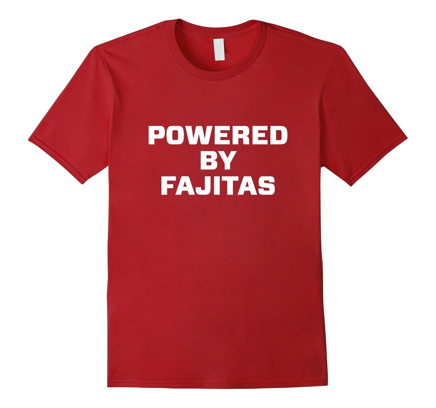 Powered by fajitas Shirts-Rose