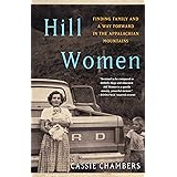 Hill Women: Finding Family and a Way Forward in the Appalachian Mountains
