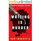 Writing is Murder: A Charlie McGinley Mystery - A Dark, Comedic, New Mexico Whodunit (Humorous Amateur Sleuth Noir Crime Thrillers Book 5)