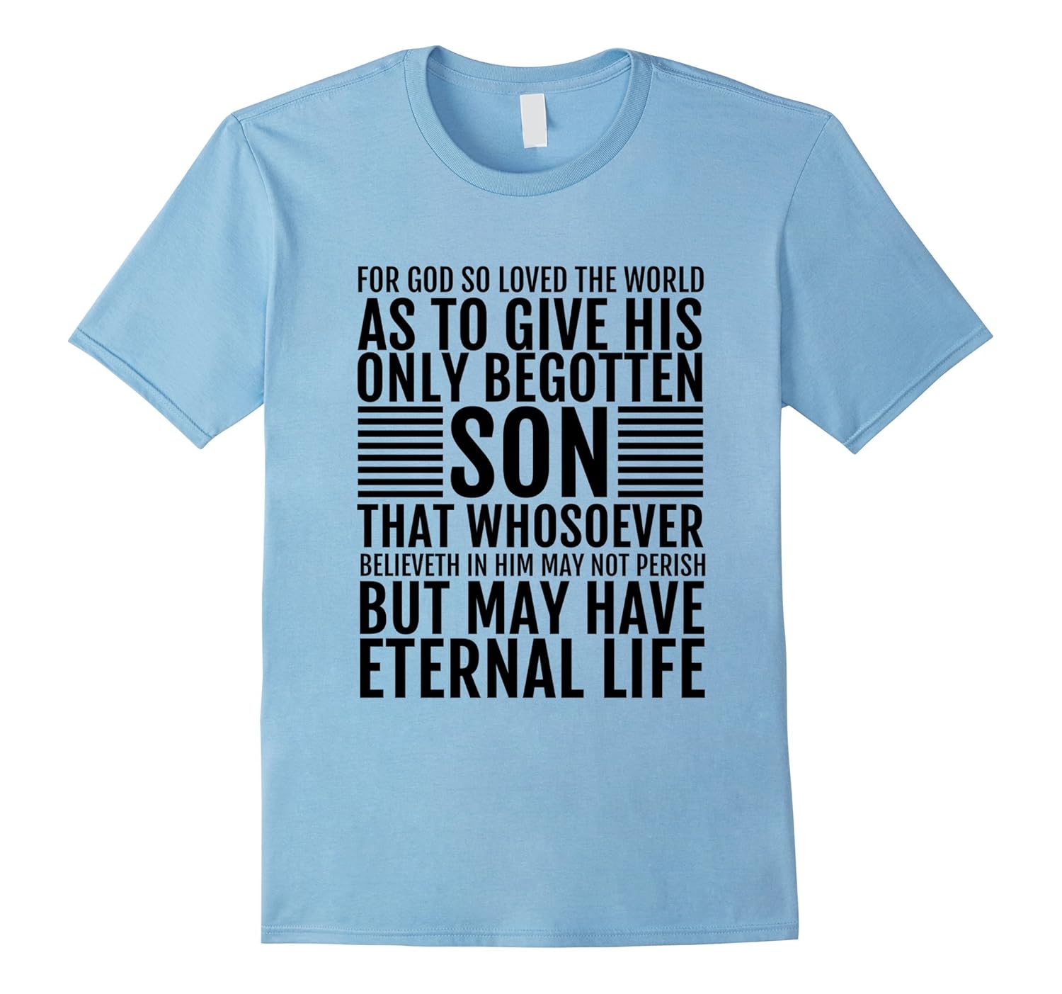 John 3:16 God So Loved The World T-Shirt Eternal Life TShirt-ANZ