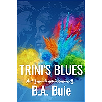 Trini's Blues: And if you do not love yourself... book cover
