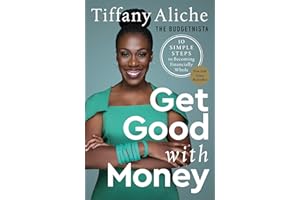 Get Good with Money: 10 Simple Steps to Becoming Financially Whole