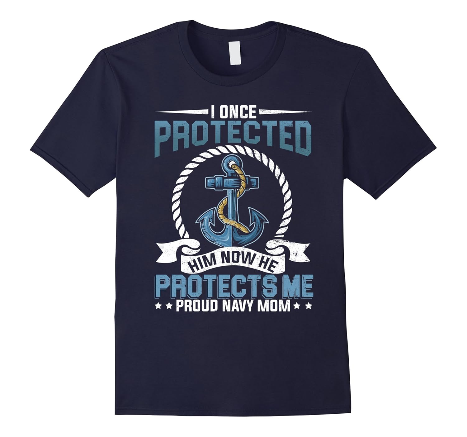 Proud Navy Mom Shirt I Once Protected Him Now Shirt Gift-ANZ