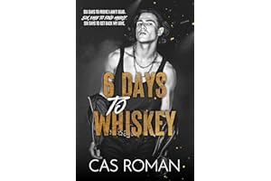 6 Days to Whisky: A Dark Rockstar MM Romance (English Edition)