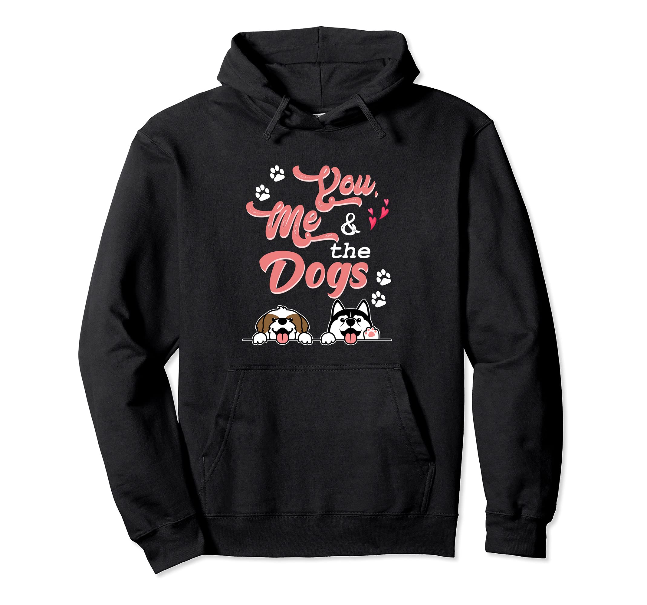 You Me And The Dogs Pet Puppy Paws Dog Breed Bone Dogs Paw Pullover Hoodie