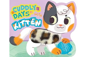 Little Hippo Books Cuddly Days with Kitten - Touch and Feel Board Book - Sensory Board Book