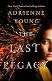 The Last Legacy: A Novel