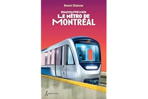 Raconte-moi Le métro de Montréal - Nº 13 (French Edition)