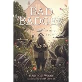 Bad Badger: A Family Story