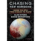 Chasing New Horizons: Inside the Epic First Mission to Pluto