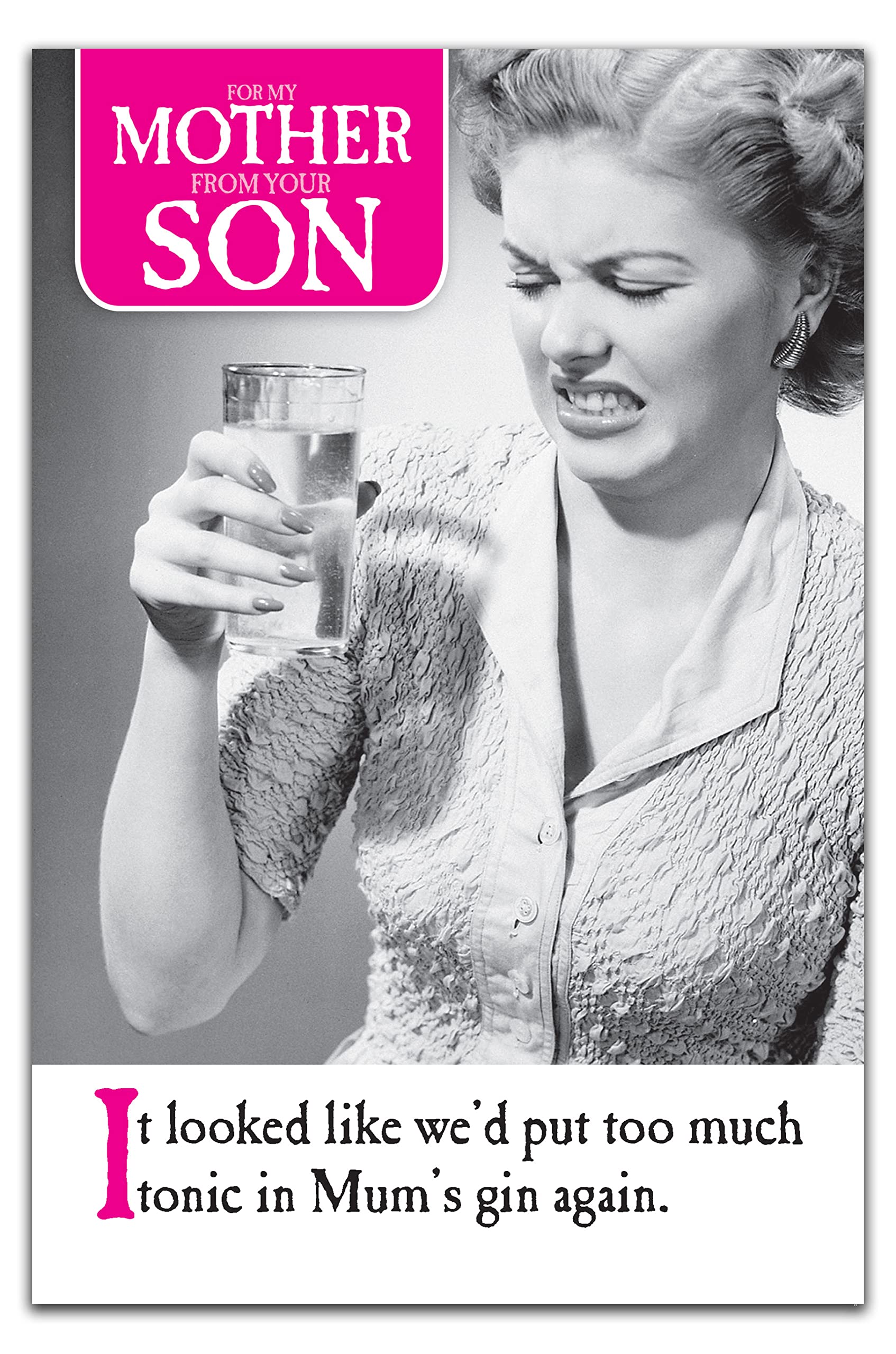 Emotional Rescue Funny Mother's Day Card for Mum from Son, It Looks Like We'd Put Too Much Tonic in… Mum Mothers Day Card, Black & White