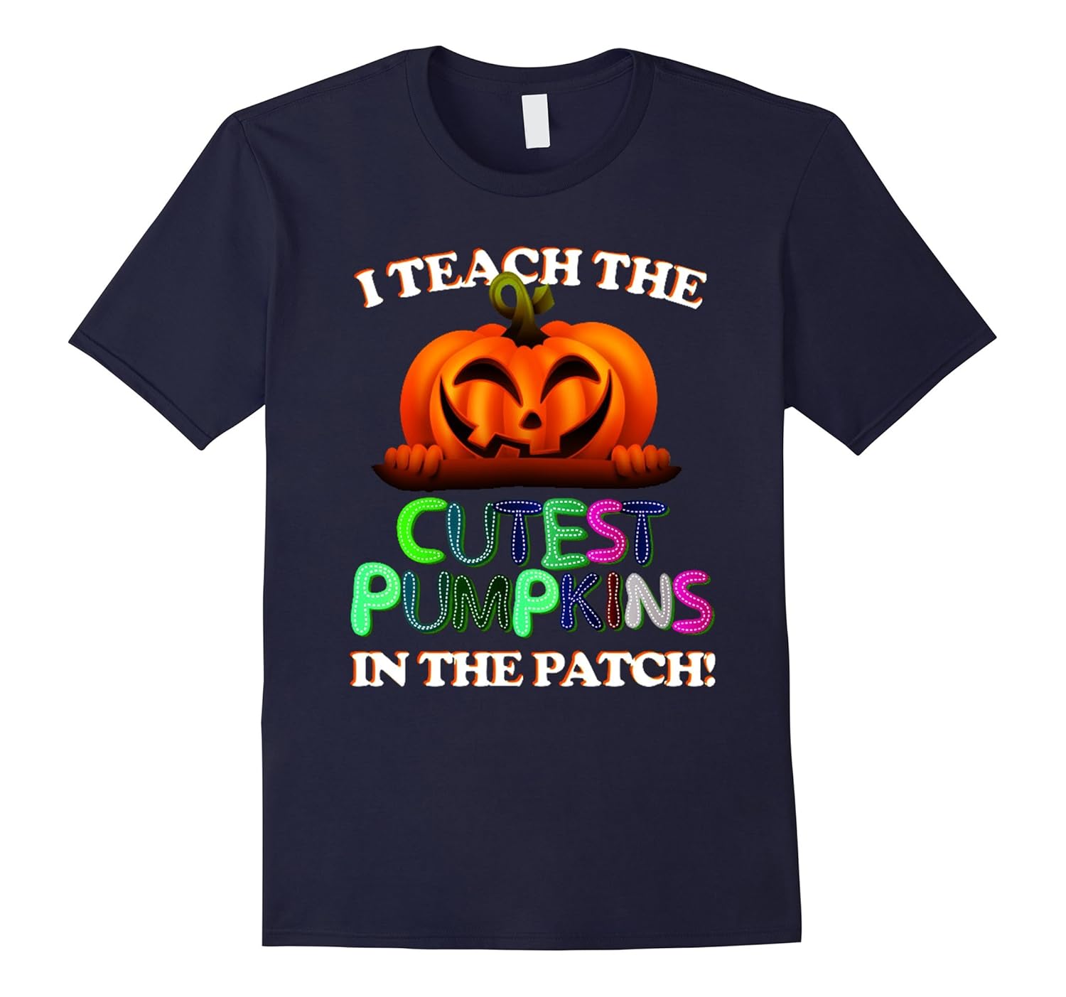 Halloween Teachers T-Shirt- Cutest Pumpkins In The Patch-ANZ