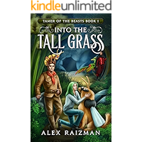 Into the Tall Grass: A Monster Tamer Gamelit Adventure (Tamer of the Beasts Book 1) book cover